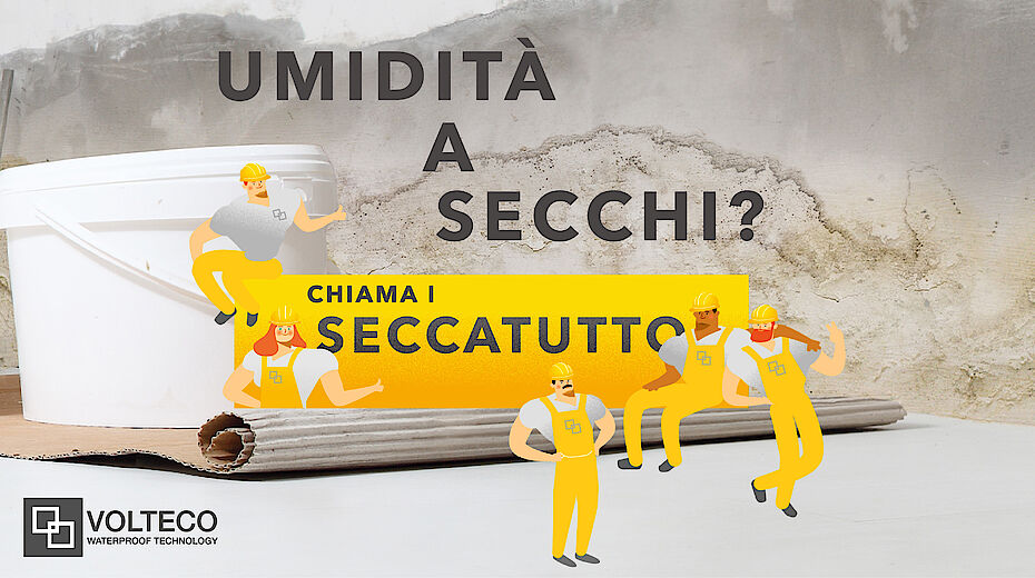 Umidità a secchi? Arriva la squadra “Seccatutto” di Volteco